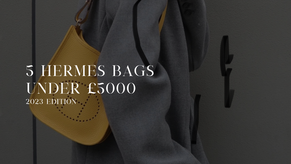 5 Hermes Bags Under £5000 - 2023 Edition